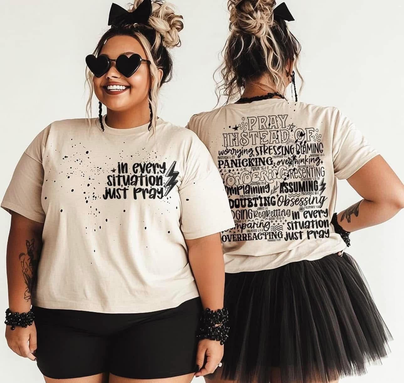 Just Pray (Shirt does not have ink splatters)