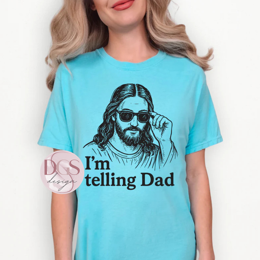 I'm telling Dad
